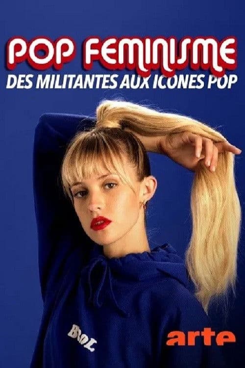 Poster backdrop for Pop féminisme : des militantes aux icônes pop