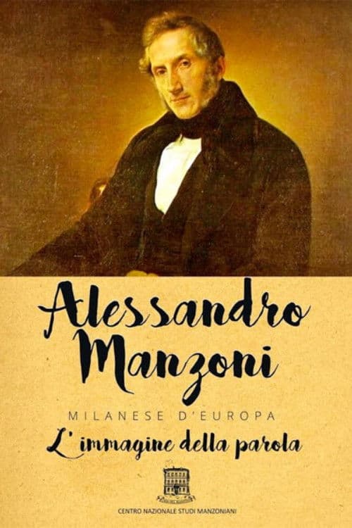 Poster backdrop for Alessandro Manzoni: Milanese d'Europa - L'immagine della parola