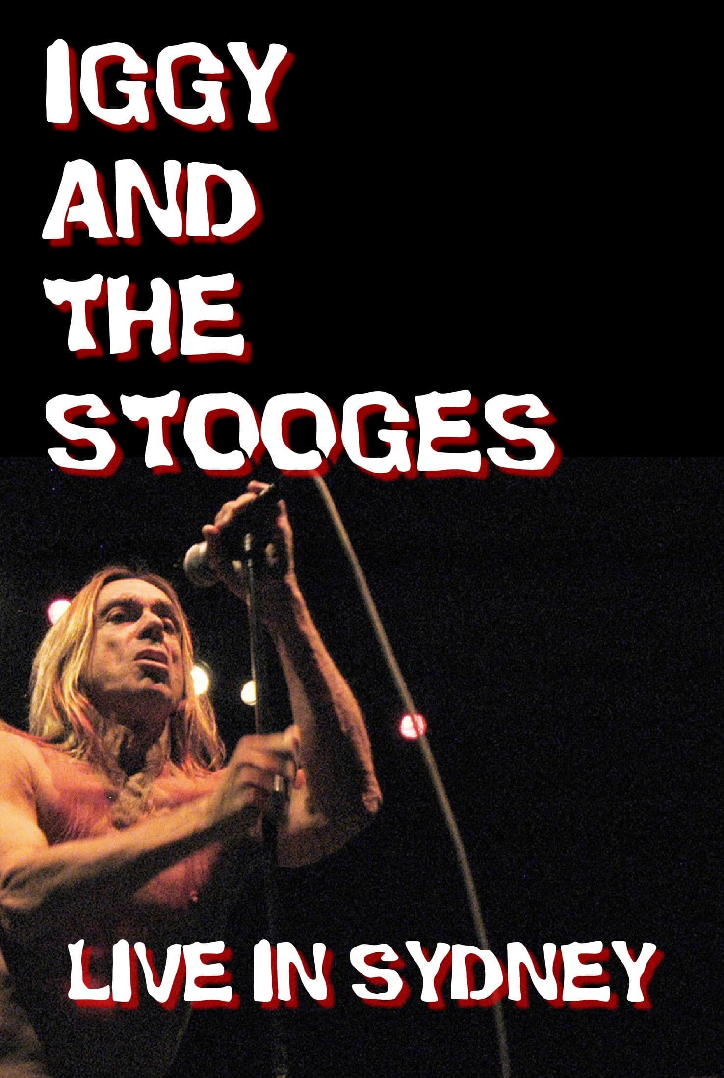 Poster backdrop for Iggy and The Stooges: Live in Sydney