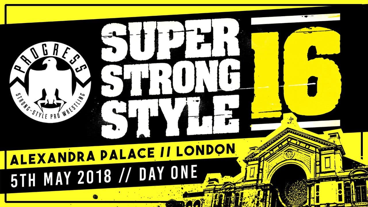 Poster backdrop for PROGRESS Chapter 68: Super Strong Style 16 - Day 1