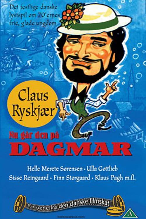 Poster backdrop for Nu går den på Dagmar