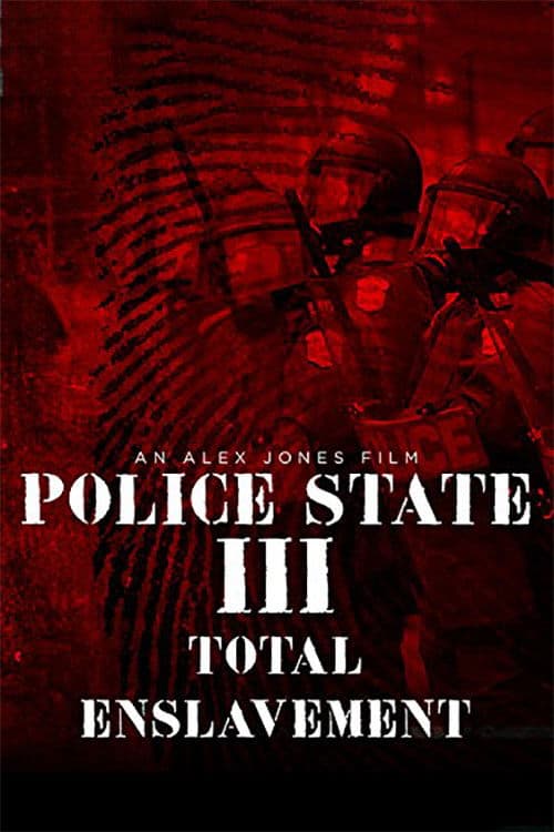 Poster backdrop for Police State III: Total Enslavement