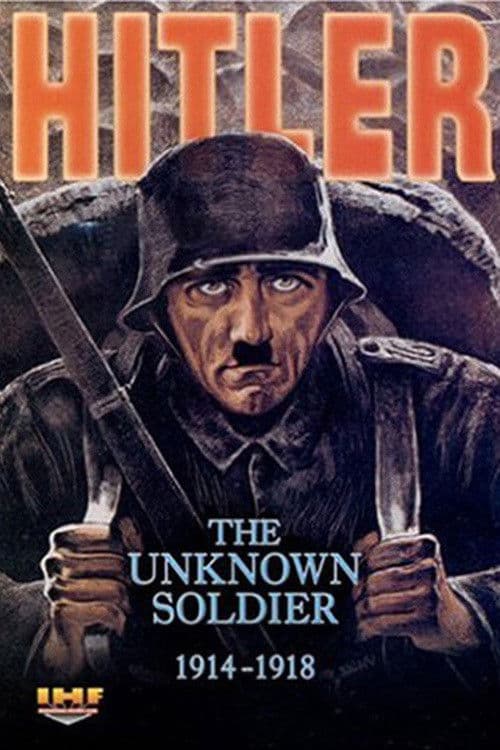 Poster backdrop for Hitler: The Unknown Soldier 1914-1918
