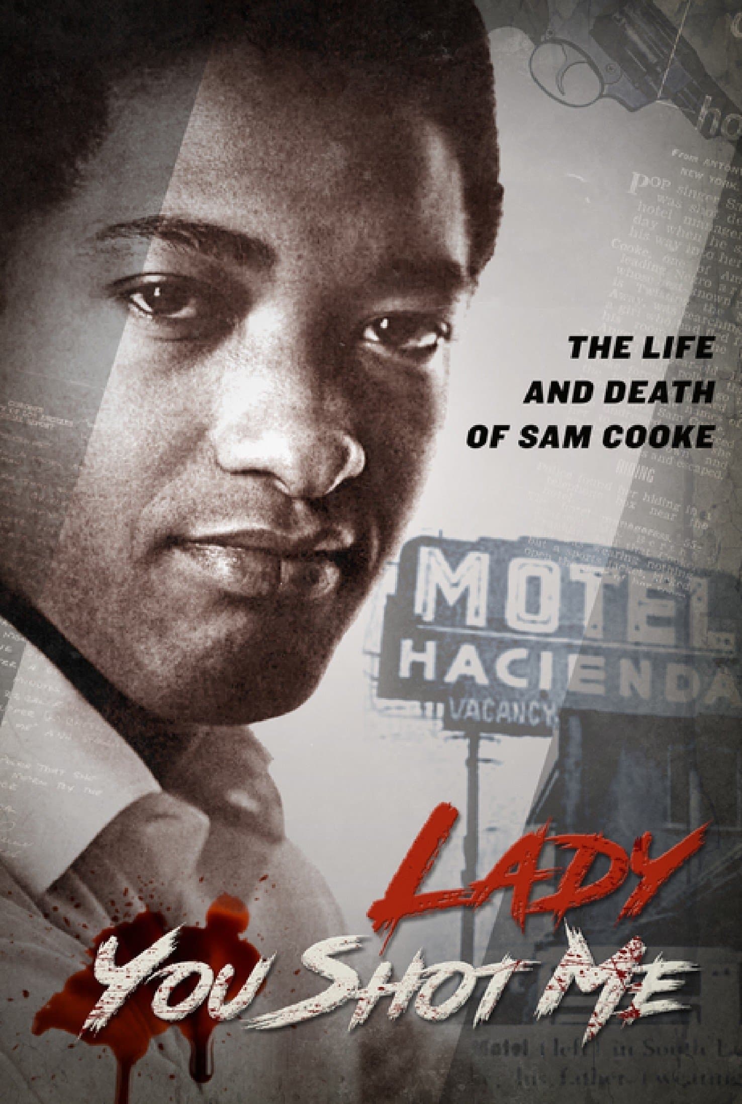 Poster backdrop for Lady, You Shot Me: The Life and Death of Sam Cooke