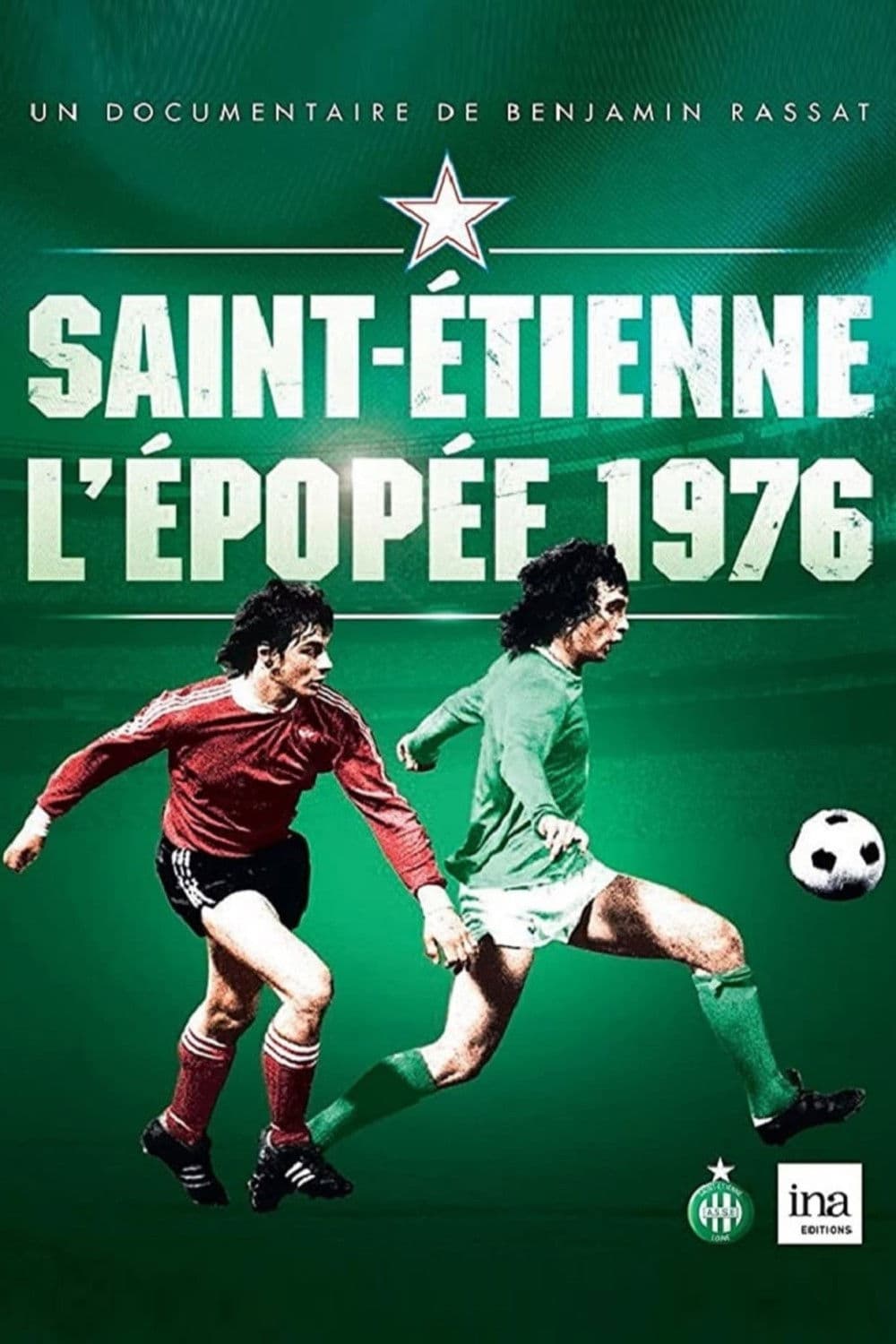 Poster backdrop for Saint-Étienne : L'Épopée 1976