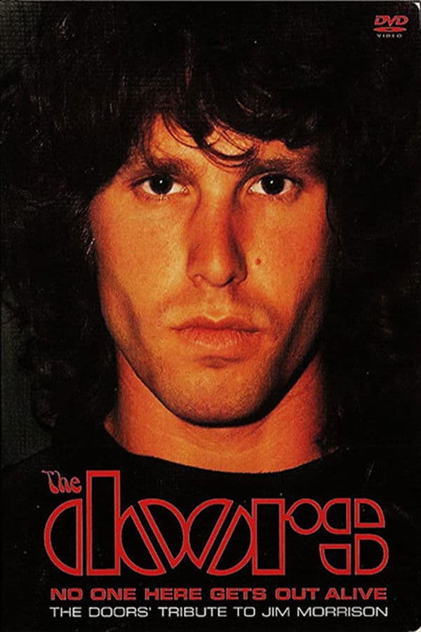 Poster backdrop for No One Here Gets Out Alive: A Tribute To Jim Morrison