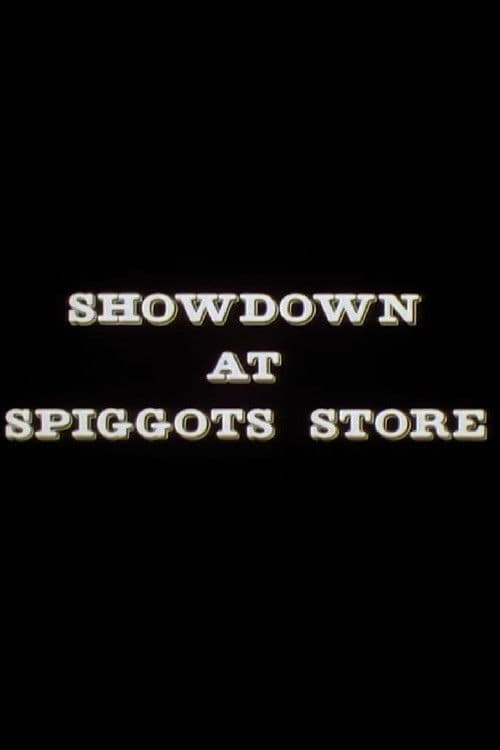 Poster backdrop for Showdown at Spiggots Store