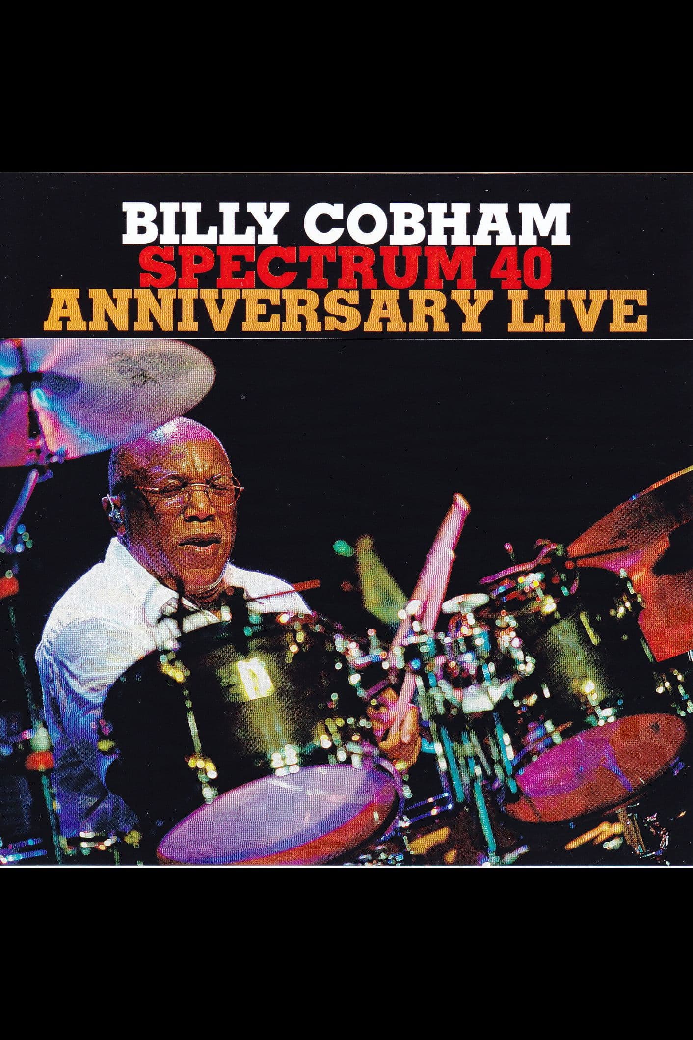 Poster backdrop for Billy Cobham: Spectrum 40 - Live at Lotos Jazz Festival