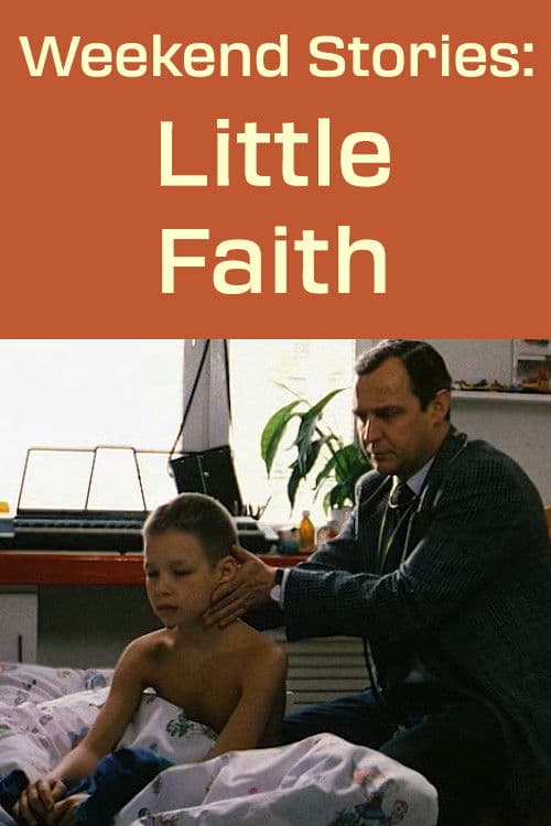 Poster backdrop for Weekend Stories: Little Faith