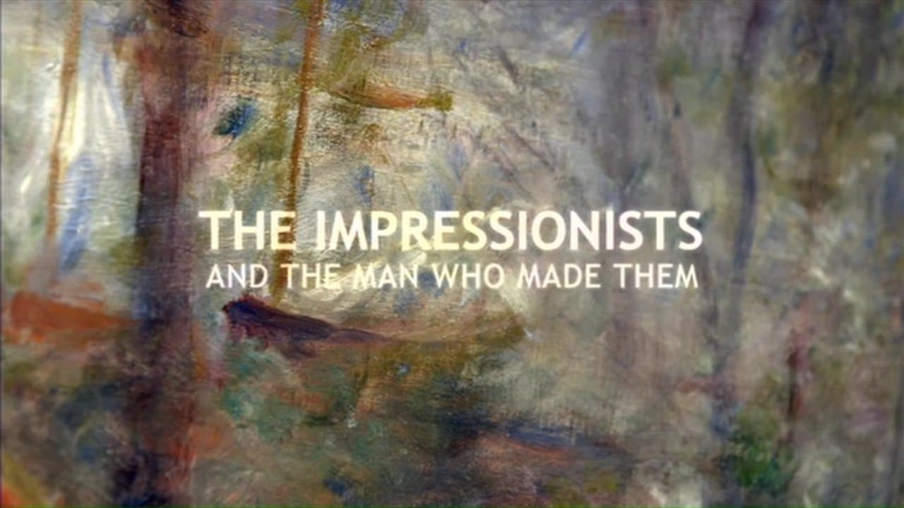 Poster backdrop for The Impressionists: And the Man Who Made Them