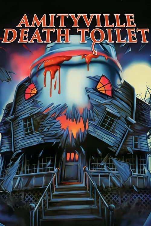 Poster backdrop for Amityville Death Toilet