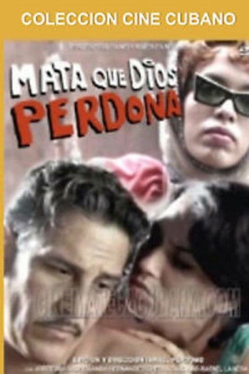Poster backdrop for Mata que Dios perdona