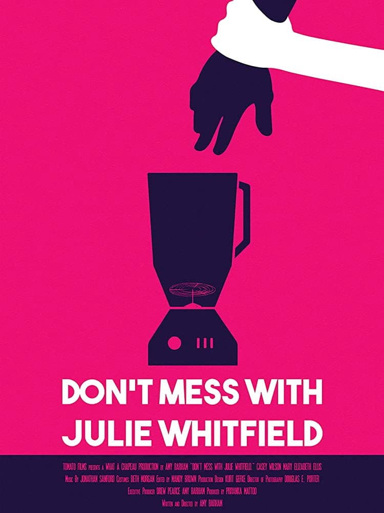 Poster backdrop for Don't Mess with Julie Whitfield