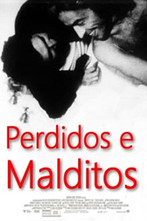 Poster backdrop for Perdidos e Malditos
