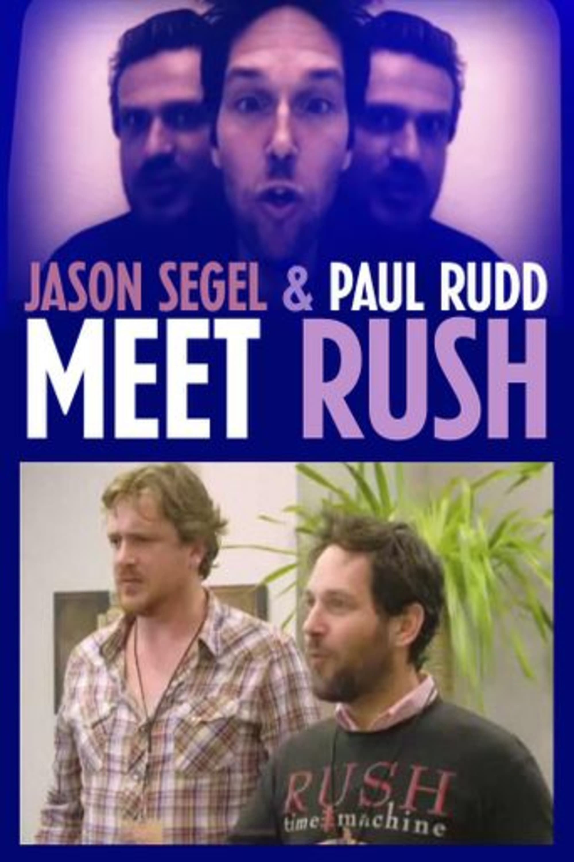 Poster backdrop for Jason Segel & Paul Rudd Meet Rush