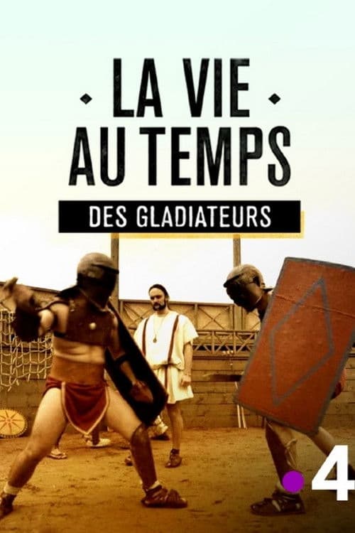 Poster backdrop for La vie au temps des gladiateurs