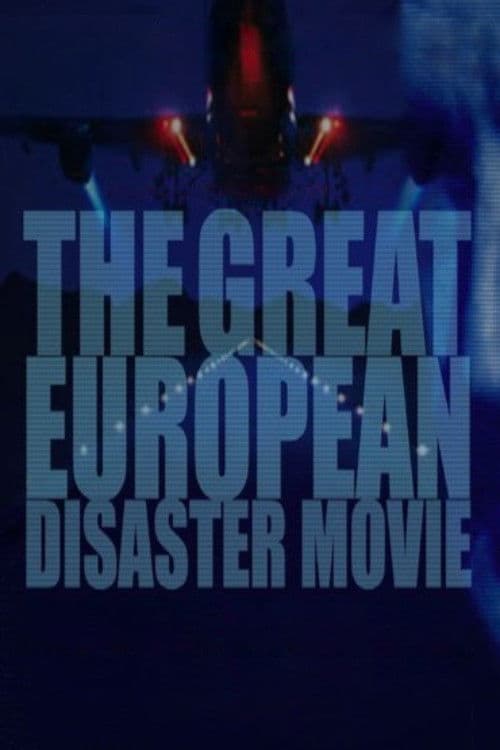 Poster backdrop for The Great European Disaster Movie