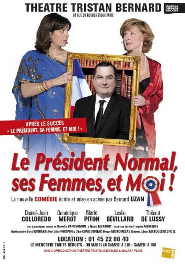 Poster backdrop for Le Président Normal, ses Femmes et Moi !