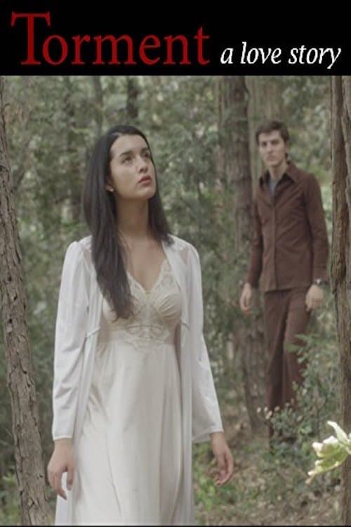 Poster backdrop for Torment a love story