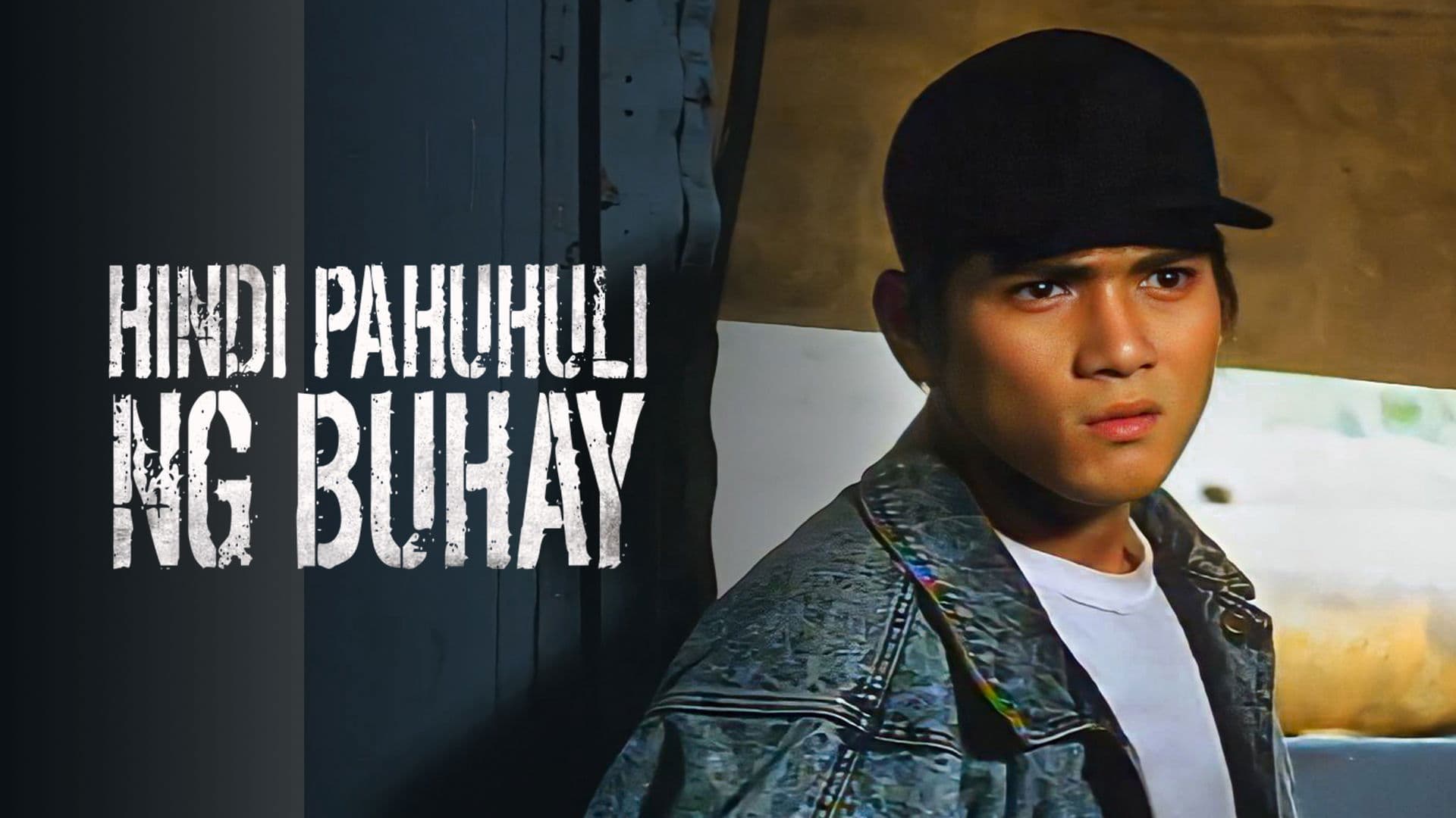 Poster backdrop for Hindi Pahuhuli Ng Buhay