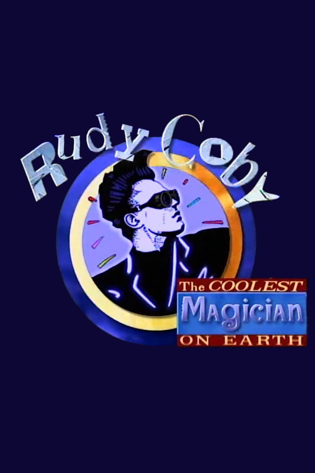 Poster backdrop for Rudy Coby: The Coolest Magician on Earth