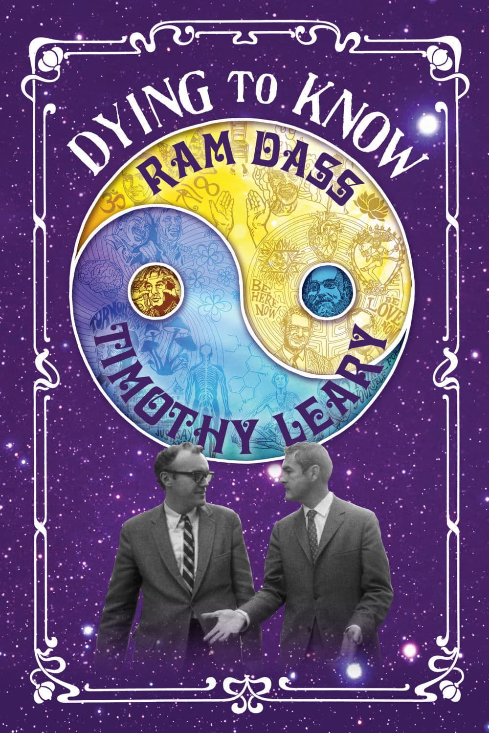 Poster backdrop for Dying to Know: Ram Dass & Timothy Leary