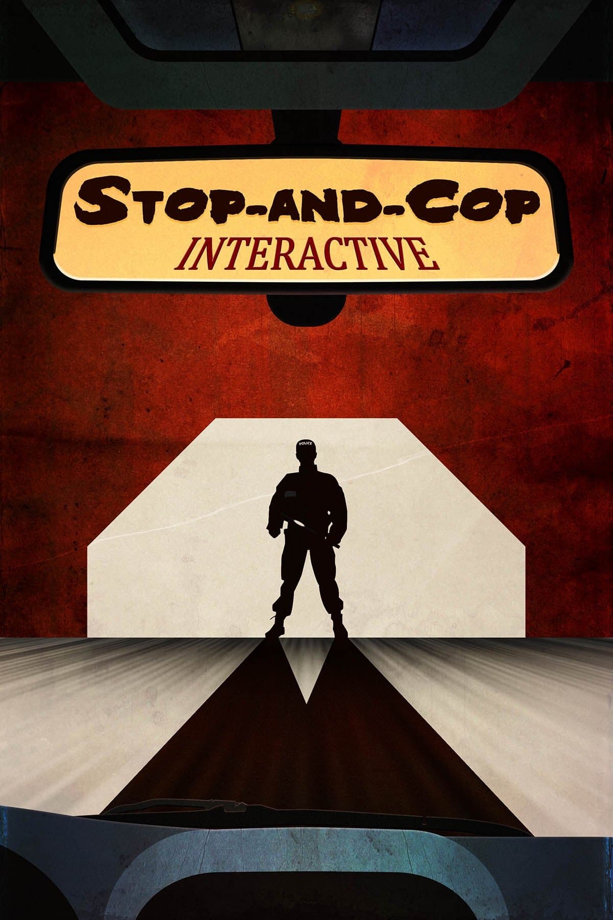 Poster backdrop for Stop-and-Cop Interactive