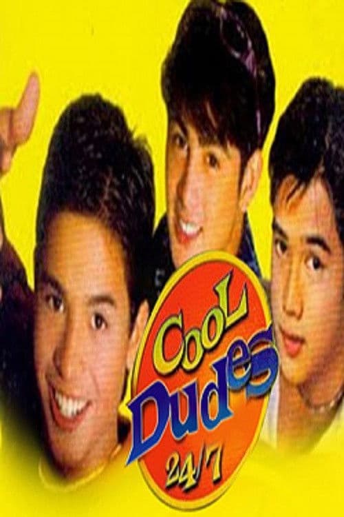 Poster backdrop for Cool Dudes 24/7