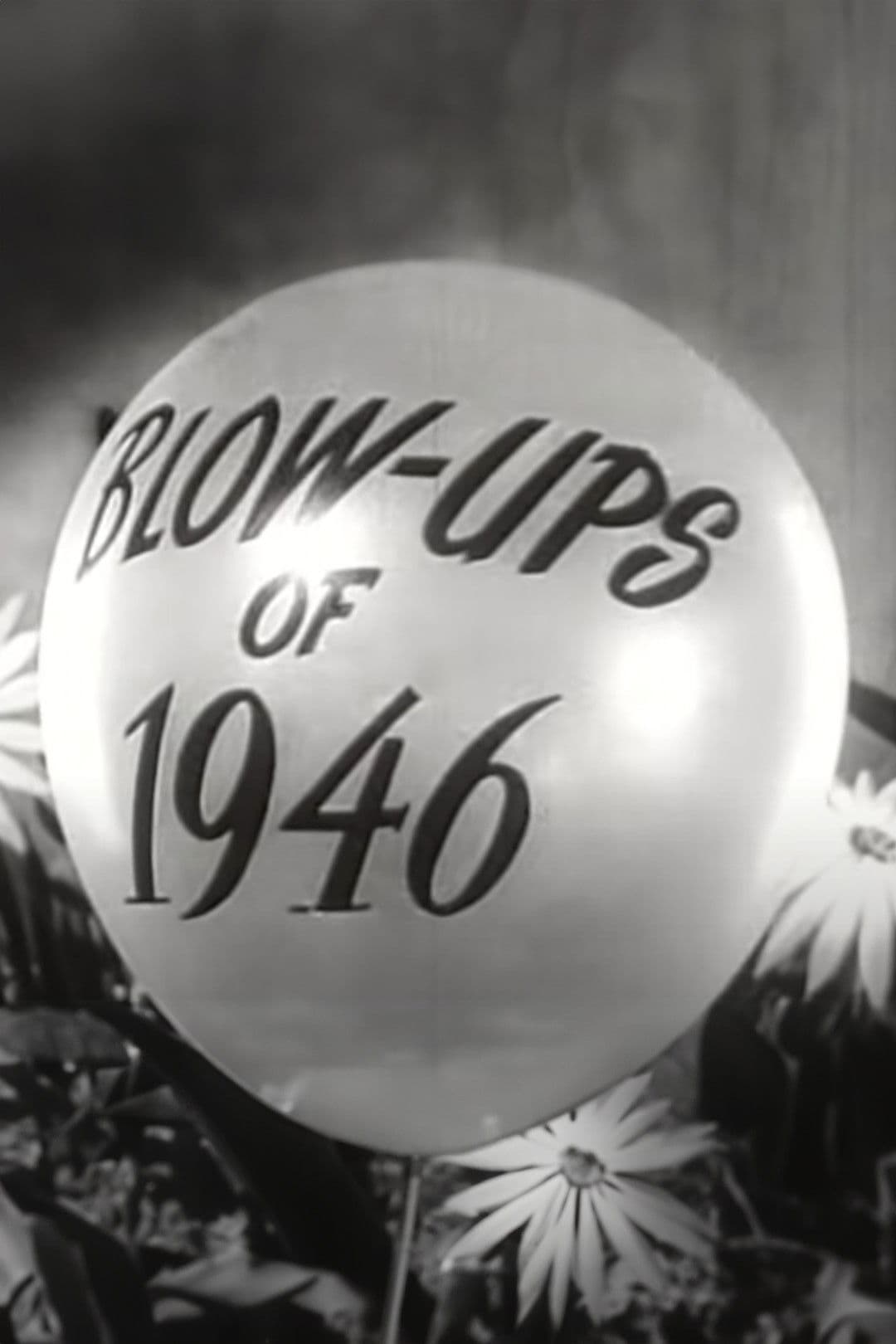 Poster backdrop for Blow-Ups of 1946