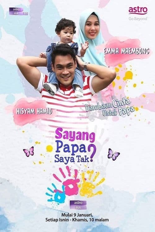 Poster backdrop for Sayang Papa Saya Raya Tak