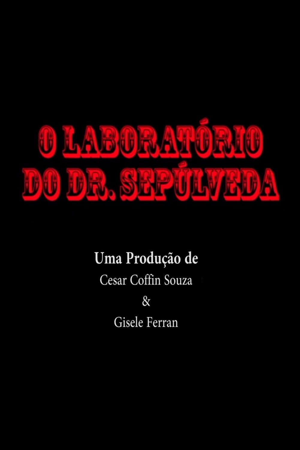 Poster backdrop for O Laboratório do Dr. Sepúlveda