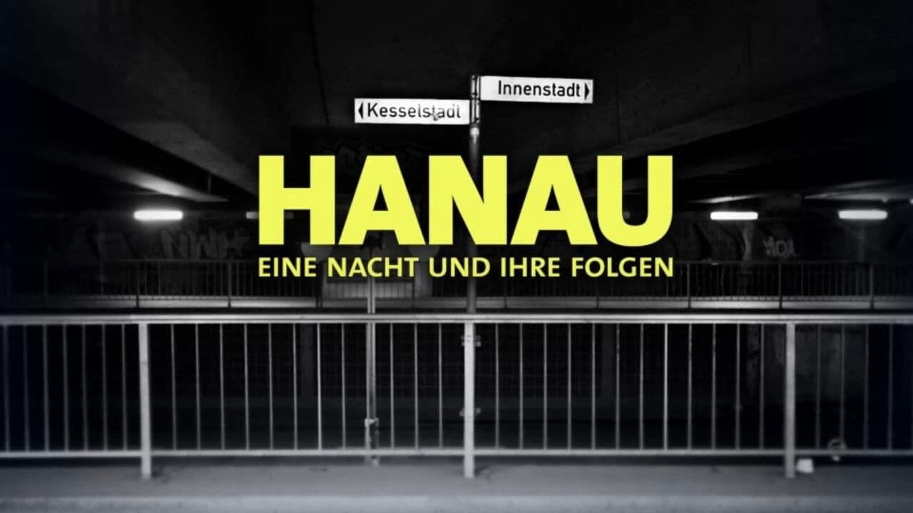 Poster backdrop for Hanau - Eine Nacht und ihre Folgen