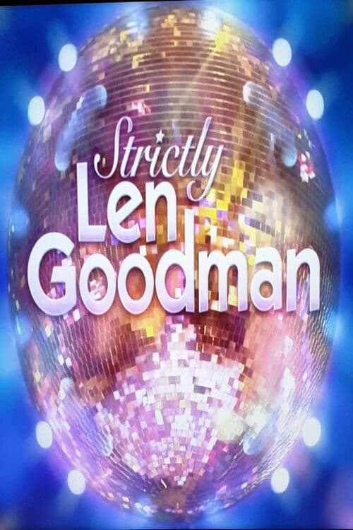 Poster backdrop for Strictly Len Goodman