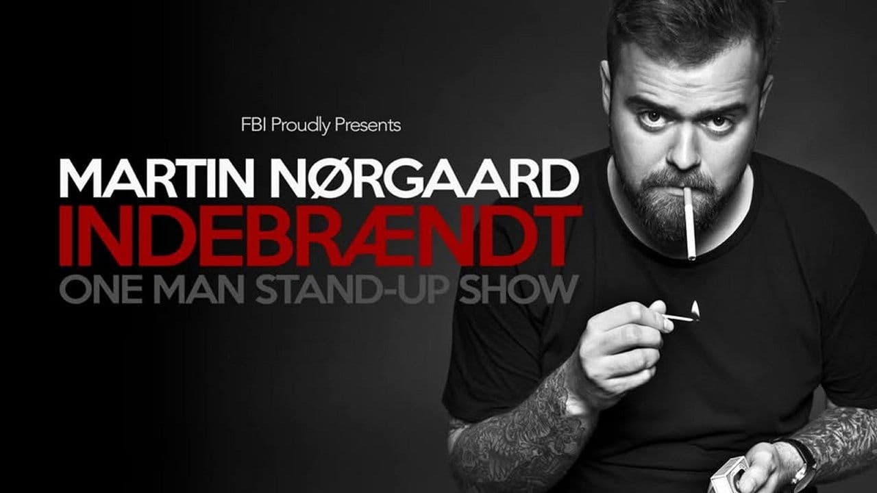 Poster backdrop for Martin Nørgaard: Indebrændt