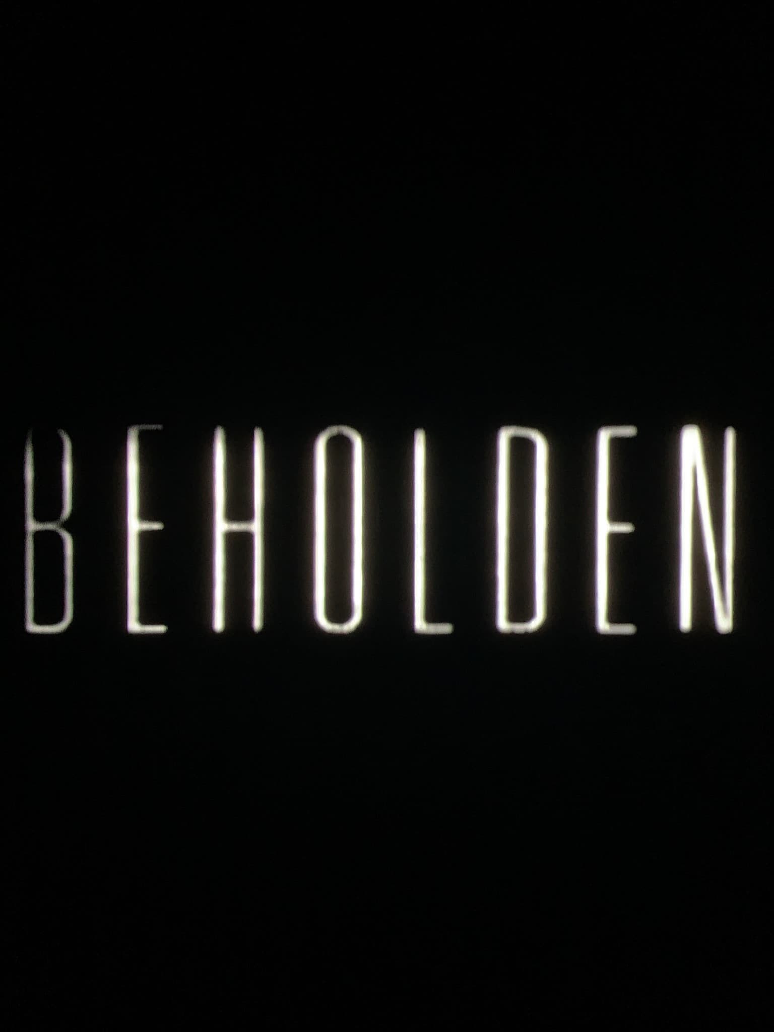 Poster backdrop for Beholden