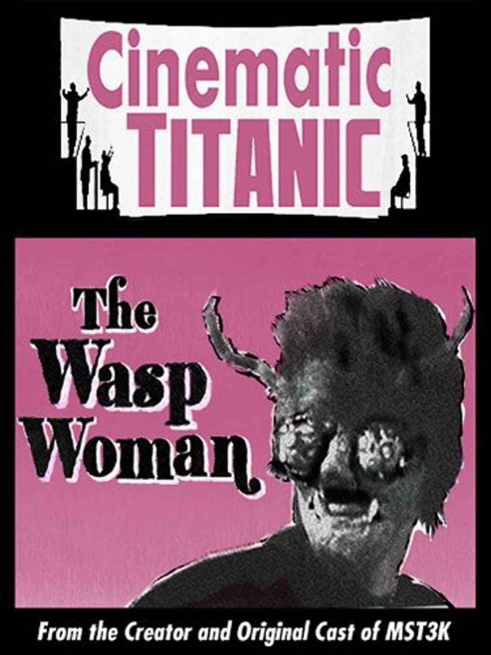 Poster backdrop for Cinematic Titanic: The Wasp Woman