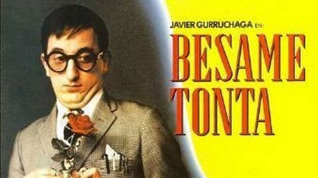 Poster backdrop for Bésame, tonta