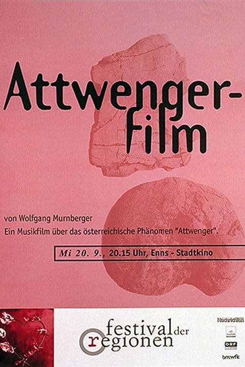 Poster backdrop for Attwenger Film