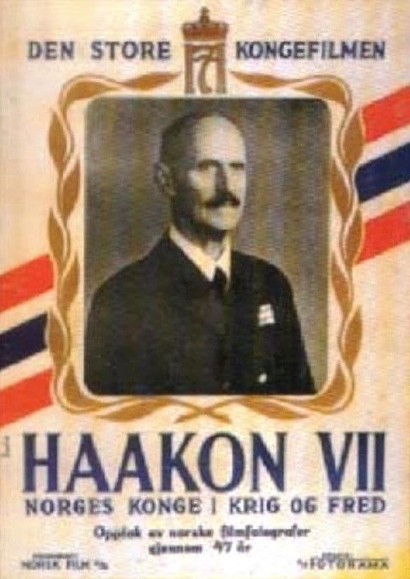Poster backdrop for Haakon VII – Norges konge i krig og fred