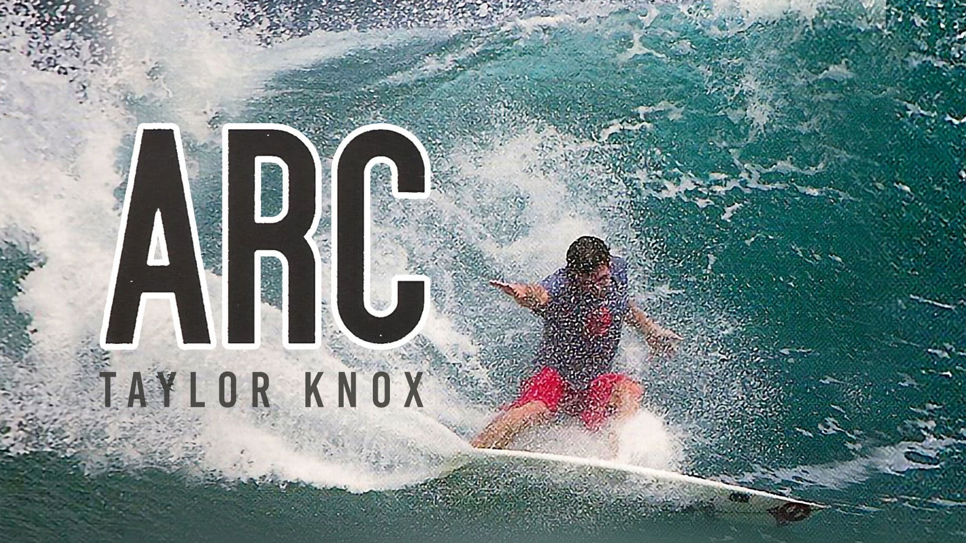 Poster backdrop for Arc: A Taylor Knox Signature Series Film