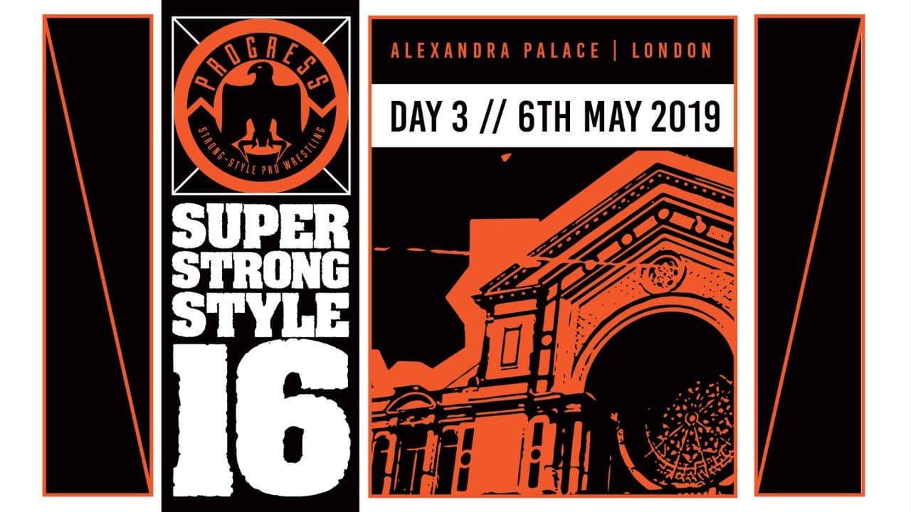 Poster backdrop for PROGRESS Chapter 88: Super Strong Style 16 - Day 3