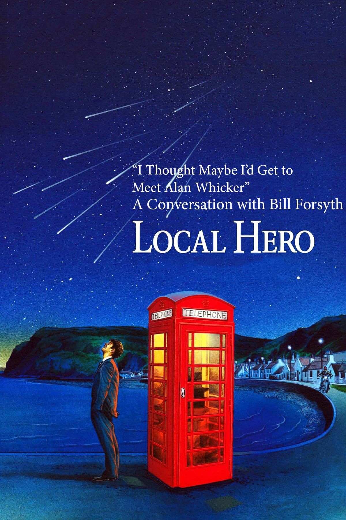 Poster backdrop for "I Thought Maybe I'd Get to Meet Alan Whicker": A Conversation with Bill Forsyth