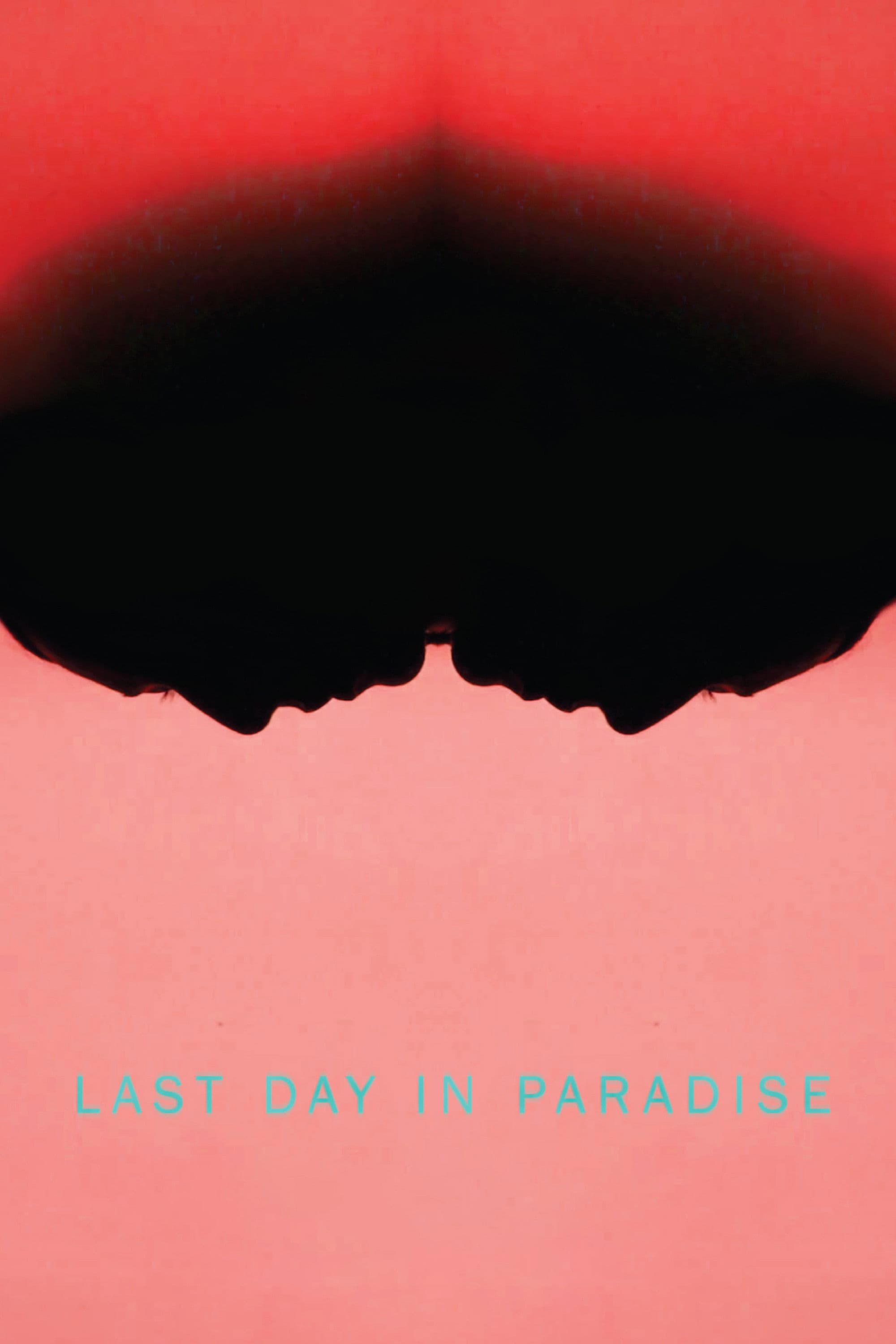 Poster backdrop for Last Day in Paradise