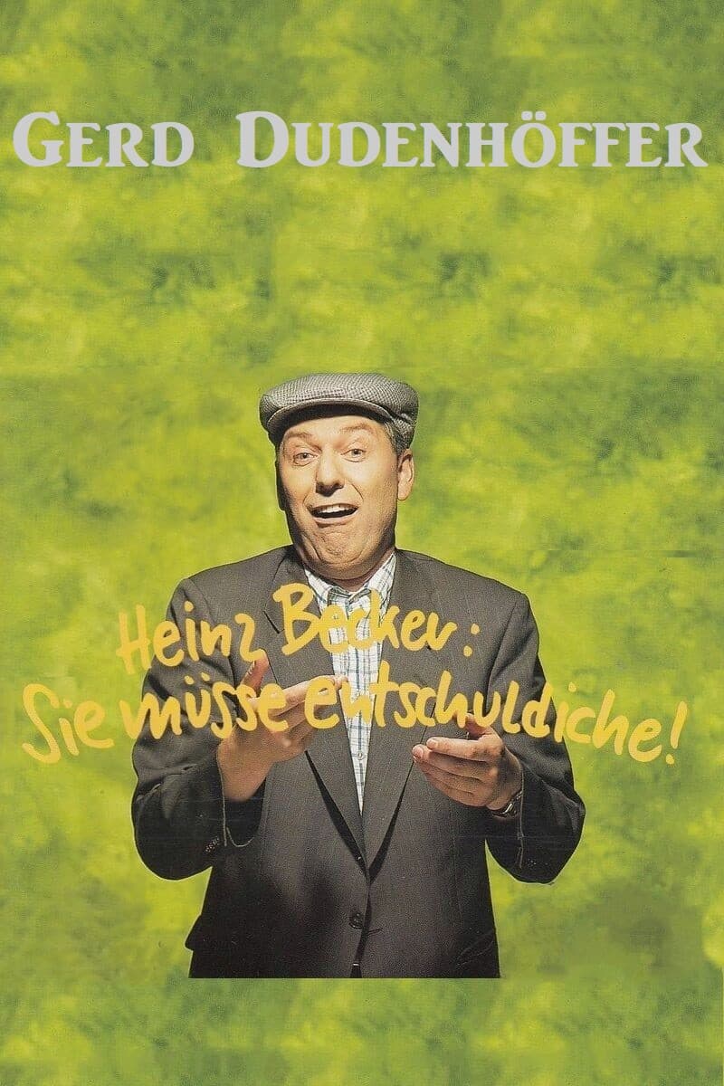 Poster backdrop for Gerd Dudenhöffer - Sie müsse entschuldiche