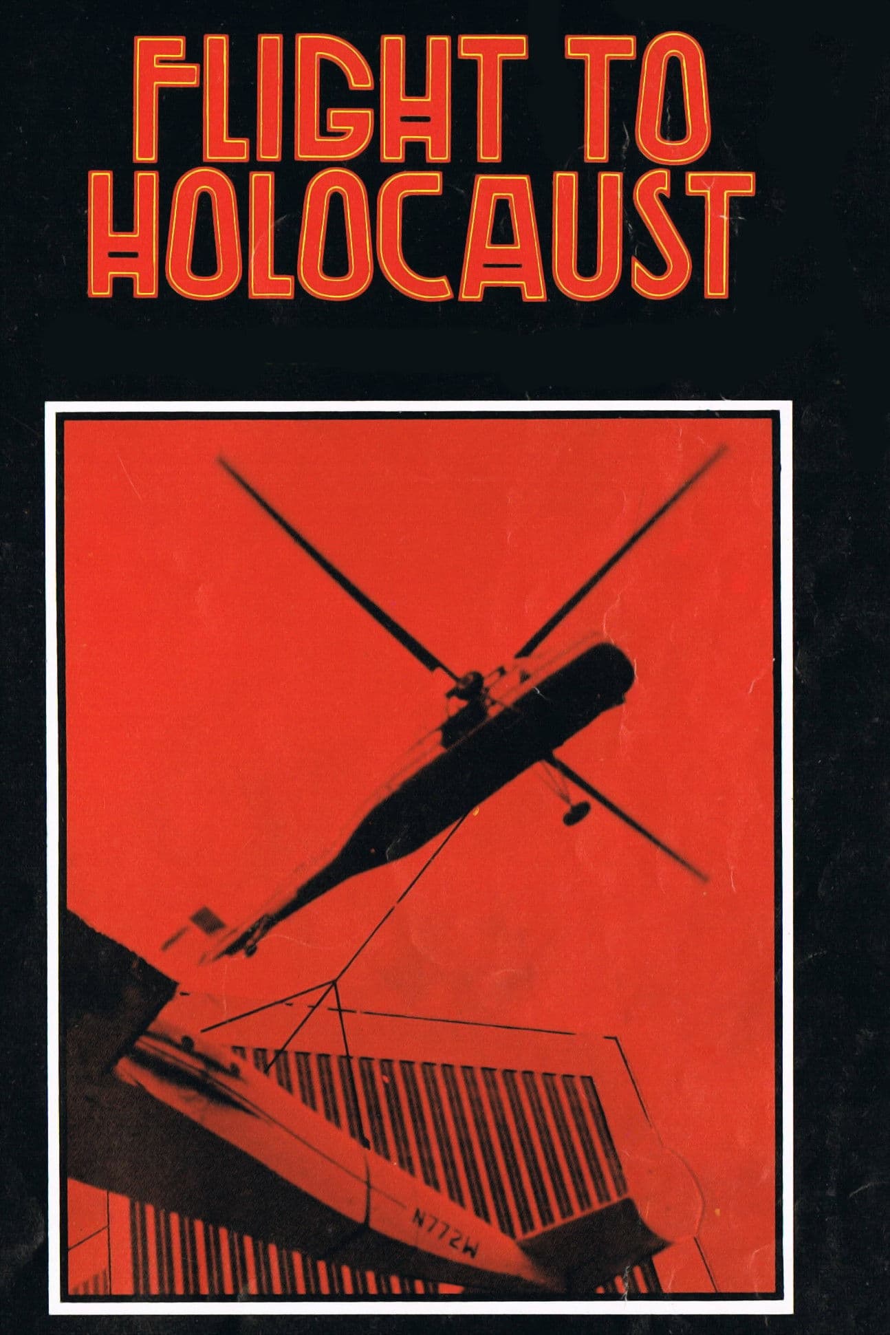 Poster backdrop for Flight to Holocaust