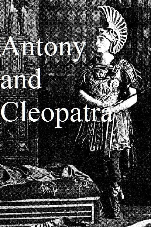 Poster backdrop for Antony and Cleopatra, a Love Story of the Noblest Roman and the Most Beautiful Egyptian