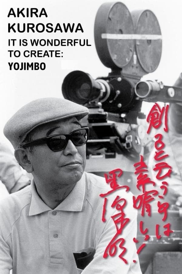 Poster backdrop for Akira Kurosawa: It Is Wonderful to Create: 'Yojimbo'