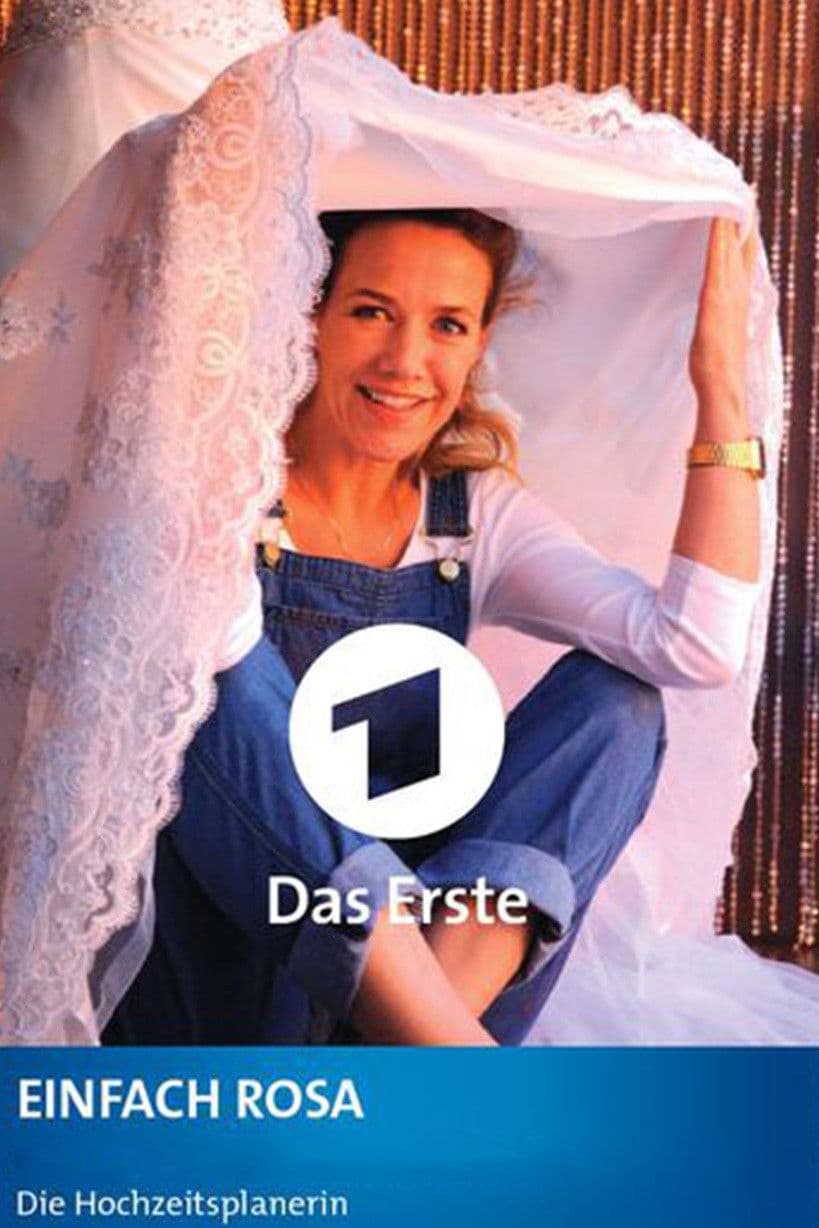 Poster backdrop for Einfach Rosa - Die Hochzeitsplanerin