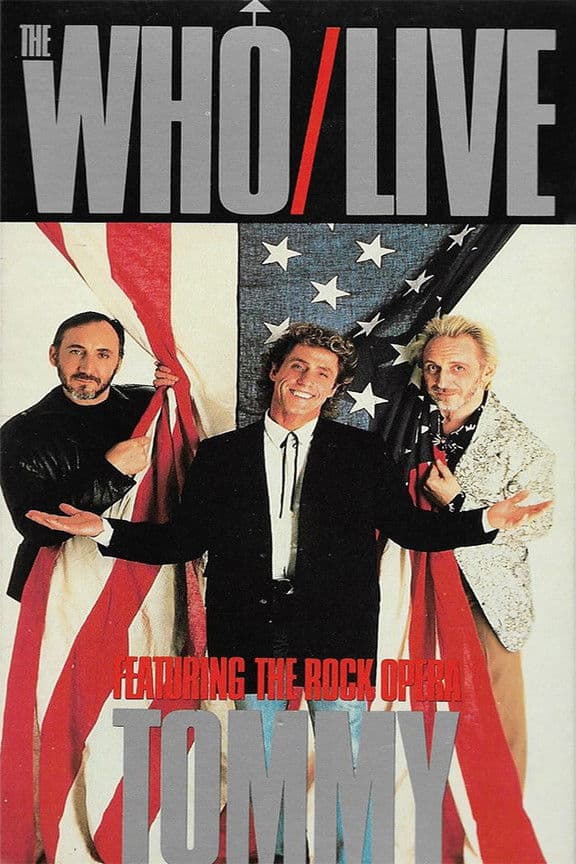 Poster backdrop for The Who | Live, Featuring the Rock Opera Tommy