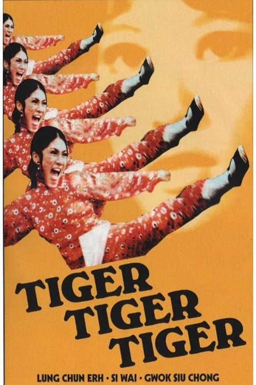 Poster backdrop for Tiger Tiger Tiger